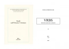 STUDI SULL'ORIENTE CRISTIANO - VRBS "Studi sulla romanità antica e tardoantica" - COOPACAI PHOENIX SCARL